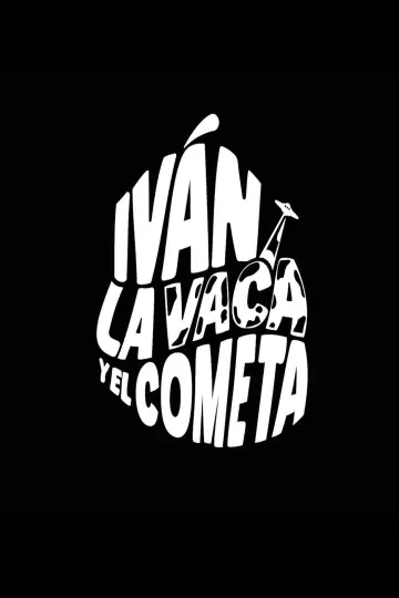 Iván, la vaca y el cometa