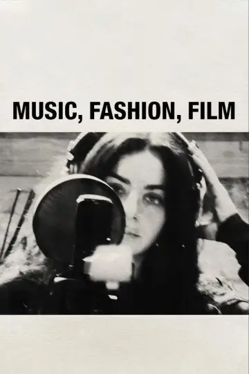 Plakat do filmu "Music, Fashion, Film" #1182683