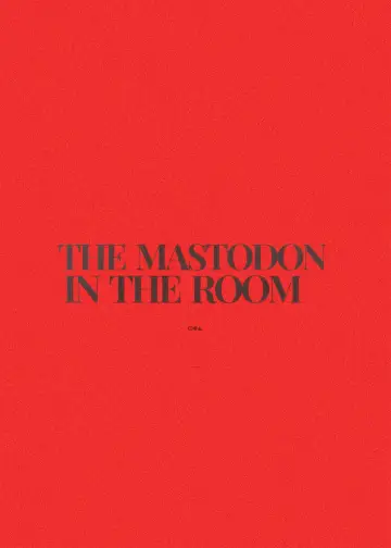 The Mastodon in the Room