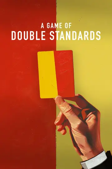 A Game of Double Standards plakat