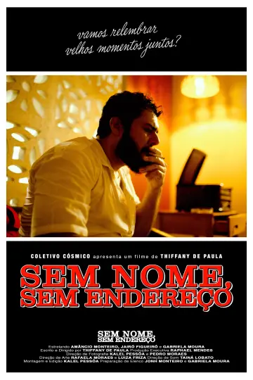 Sem Nome, Sem Endereço