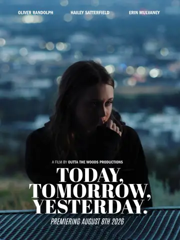 Today, Tomorrow, Yesterday plakat