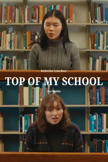 Plakat do filmu "Top Of My School" #1144565