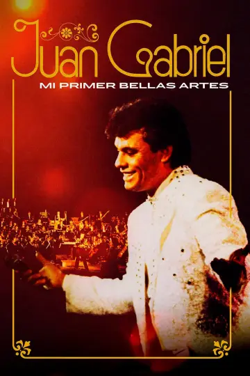 Plakat do filmu "Juan Gabriel: Mi Primer Bellas Artes" #1582669