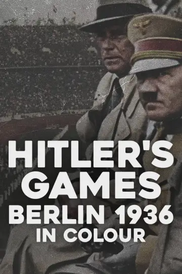 Plakat do filmu "Hitler’s Games: Berlin 1936 in Colour" #1187294