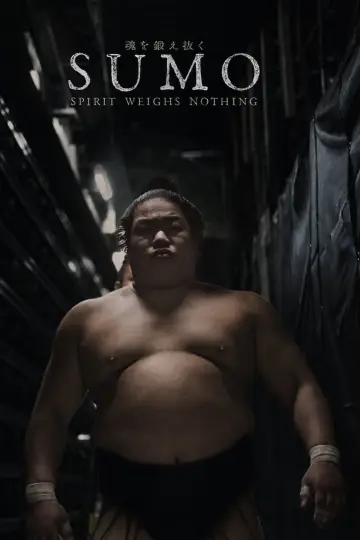 Plakat do filmu "SUMO: Spirit Weighs Nothing" #1631777