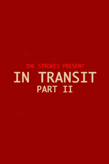 Plakat do filmu "In Transit: Part II" #1169534