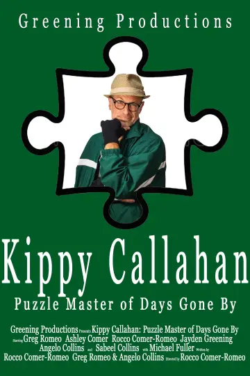 Plakat do filmu "Kippy Callahan: Puzzle Master of Days Gone By" #1190489