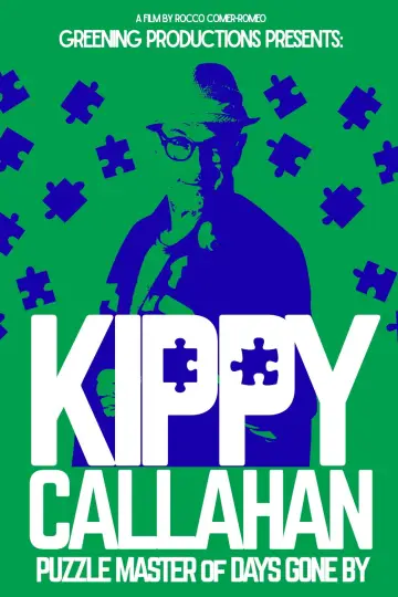 Plakat do filmu "Kippy Callahan: Puzzle Master of Days Gone By" #1190490
