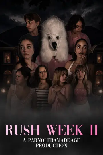 Rush Week II