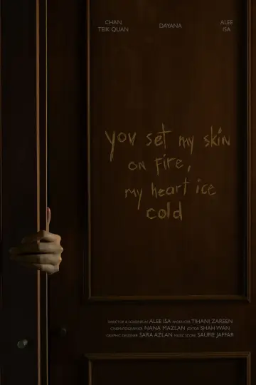 You Set My Skin On Fire, My Heart Ice Cold