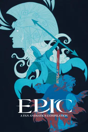 Epic: The Musical: A Fan Animatics Compilation