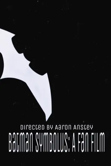 Batman Symbolus: A Fan Film plakat