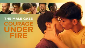 Zasłona do filmu "The Male Gaze: Courage Under Fire" #1177452