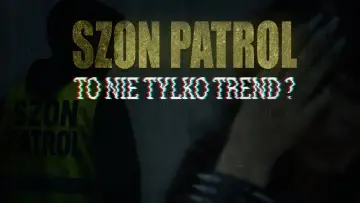 Zasłona do filmu "Szon Patrol - To nie tylko trend?" #1190857