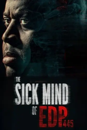 The Sick Mind of EDP445 plakat