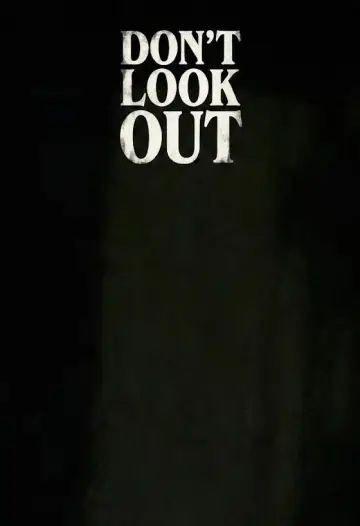Don’t Look Out plakat