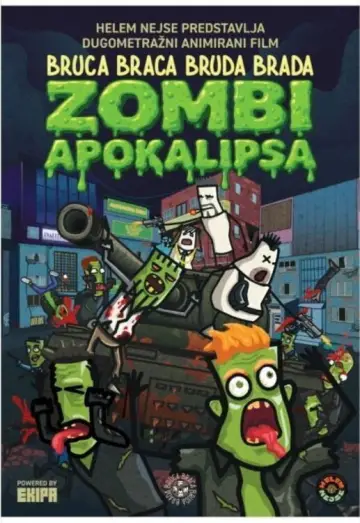 Bruca Braca Bruda Brada - Zombi apokalipsa plakat