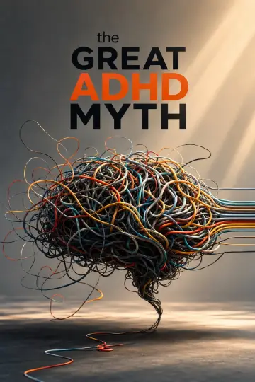 Plakat do filmu "The Great ADHD Myth?" #1283151