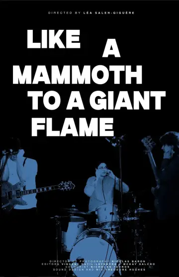 Like a Mammoth to a Giant Flame plakat