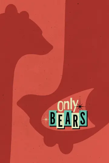 Plakat do filmu "Only Bears" #1350683