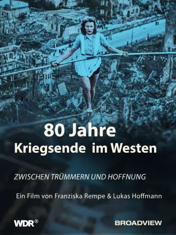 Plakat do filmu "80 Jahre Kriegsende im Westen - Zwischen Trümmern und Hoffnung" #1584756