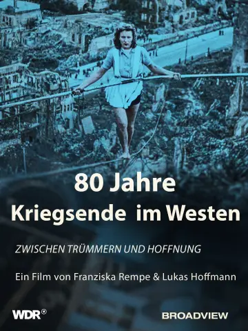 Plakat do filmu "80 Jahre Kriegsende im Westen - Zwischen Trümmern und Hoffnung" #1584757