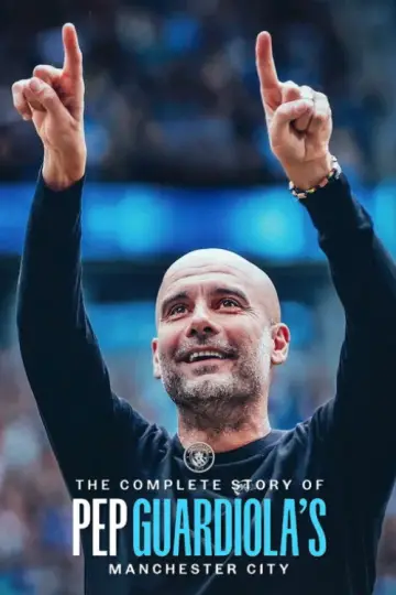 The Complete Story of Pep Guardiola's Manchester City plakat