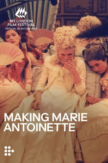 Plakat do filmu "Making Marie Antoinette" #1625609