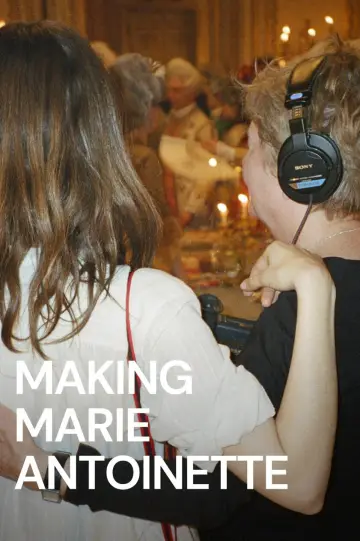 Plakat do filmu "Making Marie Antoinette" #1625611