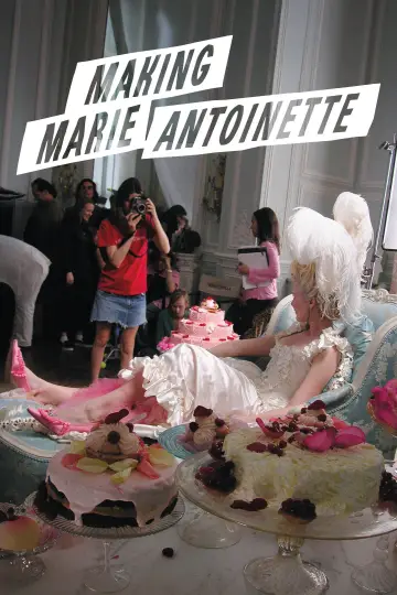 Plakat do filmu "Making Marie Antoinette" #1891723