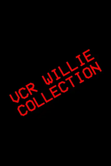 Plakat do filmu "VCR Willie: Tape 3" #1772678