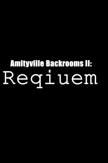 Amityville Backrooms II: Requiem plakat