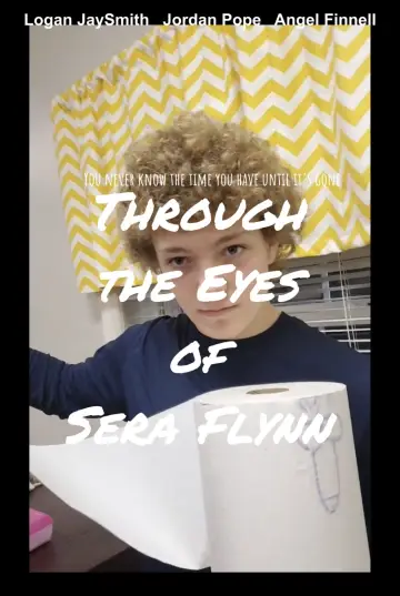 Plakat do filmu "Through the Eyes of Sera Flynn" #1833166