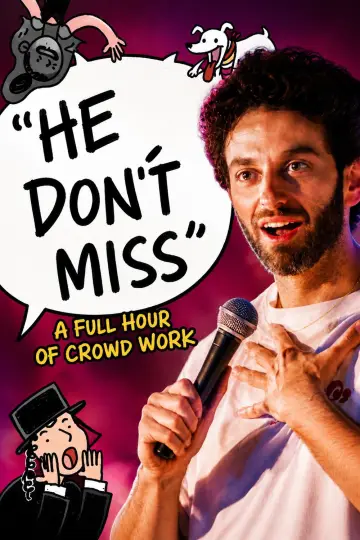 'He Don't Miss' (A Full Hour of Crowd Work) plakat