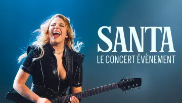 Zasłona do filmu "Santa, le concert événement" #1528267
