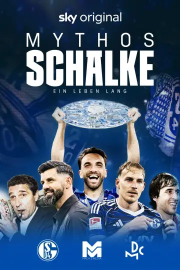 Mythos Schalke - Ein Leben lang plakat
