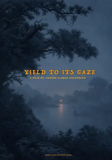 Yield to its Gaze plakat