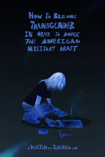 How To Become Transgender In Order To Dodge The American Military Draft plakat