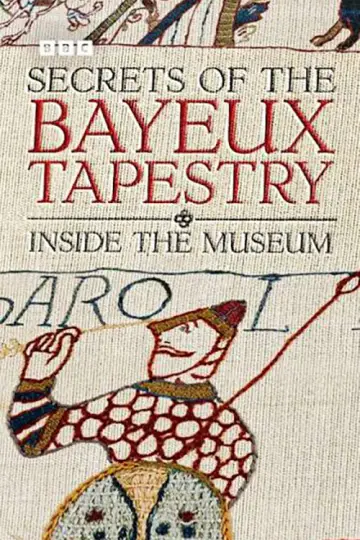 Plakat do filmu "Secrets of the Bayeux Tapestry: Inside the Museum" #1653814