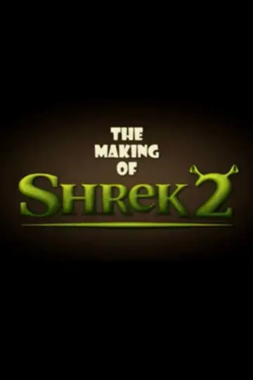 The Making of Shrek 2 plakat