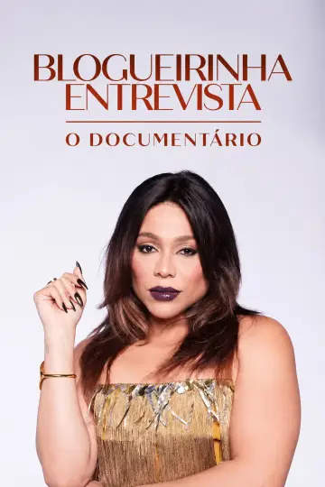 Blogueirinha Entrevista: O Documentário plakat