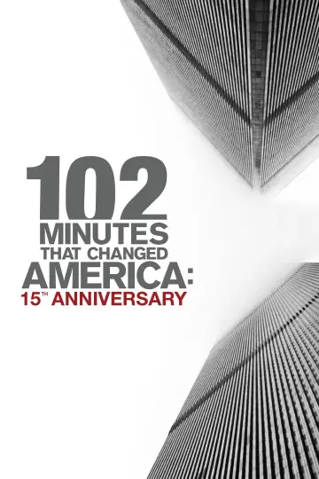102 Minutes That Changed America: 15th Anniversary plakat