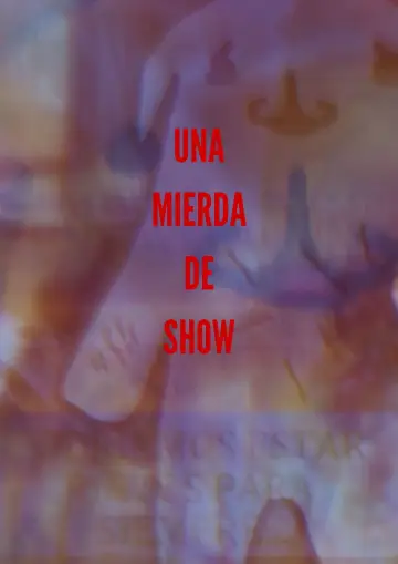 Una mierda de show plakat