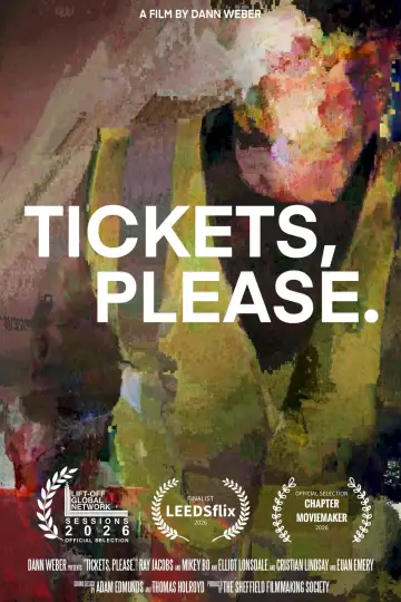 Tickets, Please.