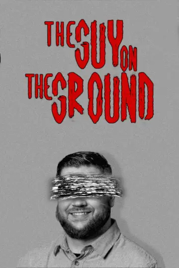 The Guy On The Ground plakat