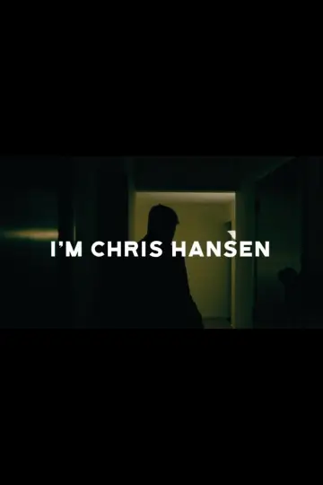 I'm Chris Hansen plakat