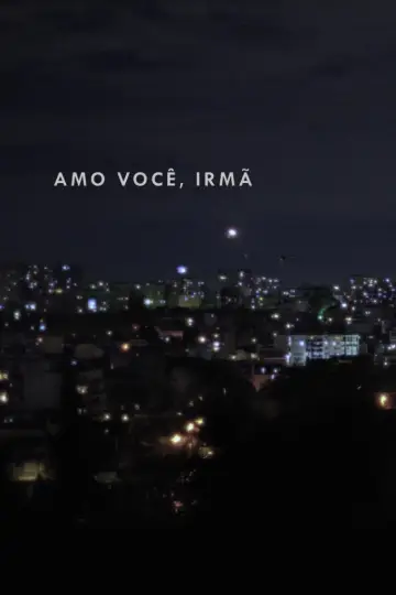 Amo você, irmã plakat