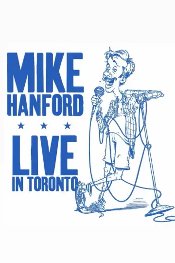 Mike Hanford: LIVE IN TORONTO plakat