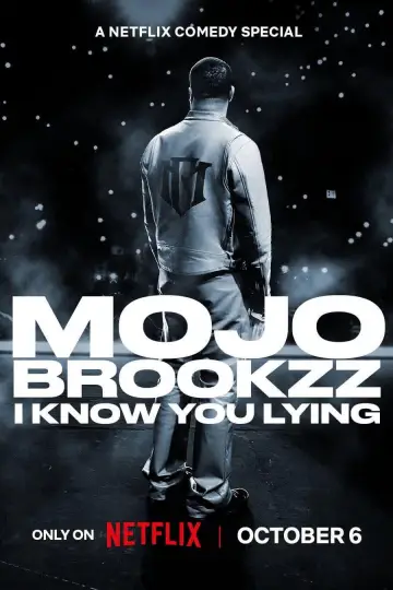 Mojo Brookzz: I Know You Lying plakat
